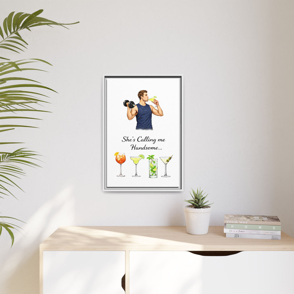 Framed Canvas Wall Art — "She's Calling Me Handsome" Cocktail Bar Print