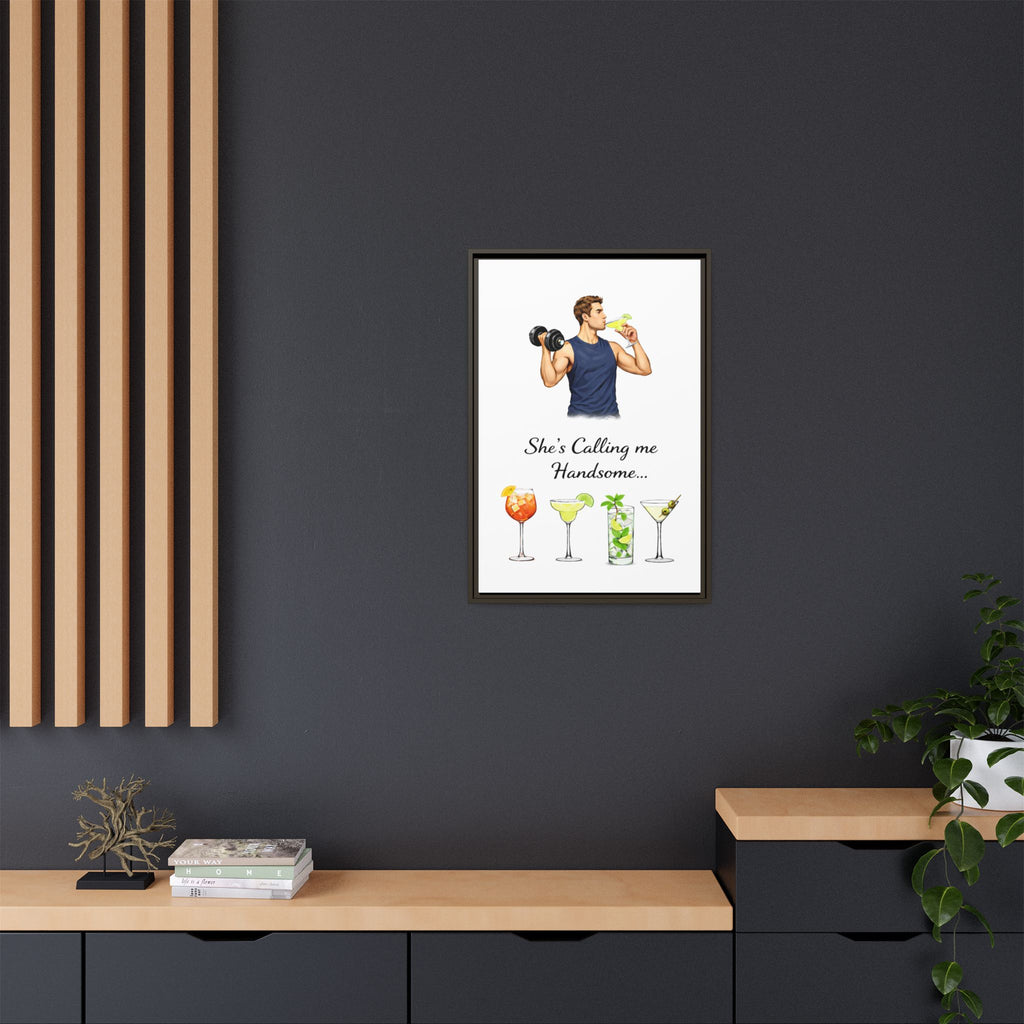 Framed Canvas Wall Art — "She's Calling Me Handsome" Cocktail Bar Print
