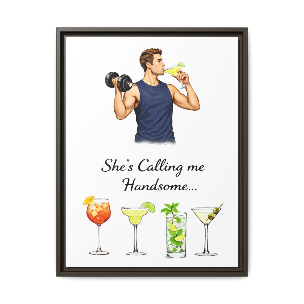 Framed Canvas Wall Art — "She's Calling Me Handsome" Cocktail Bar Print