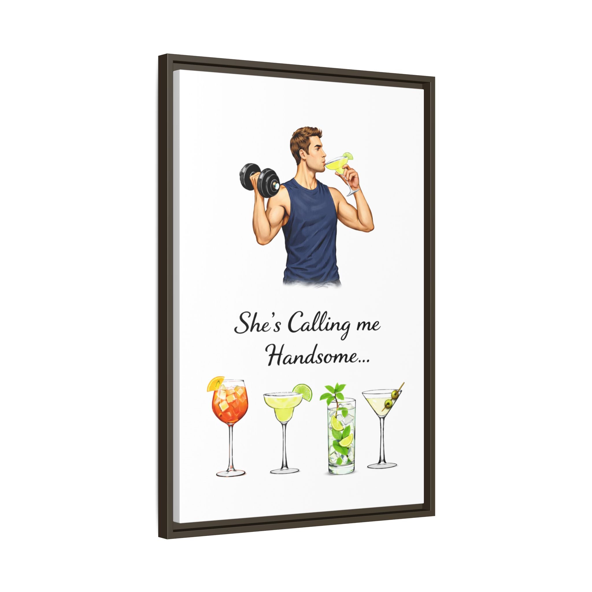 Framed Canvas Wall Art — "She's Calling Me Handsome" Cocktail Bar Print
