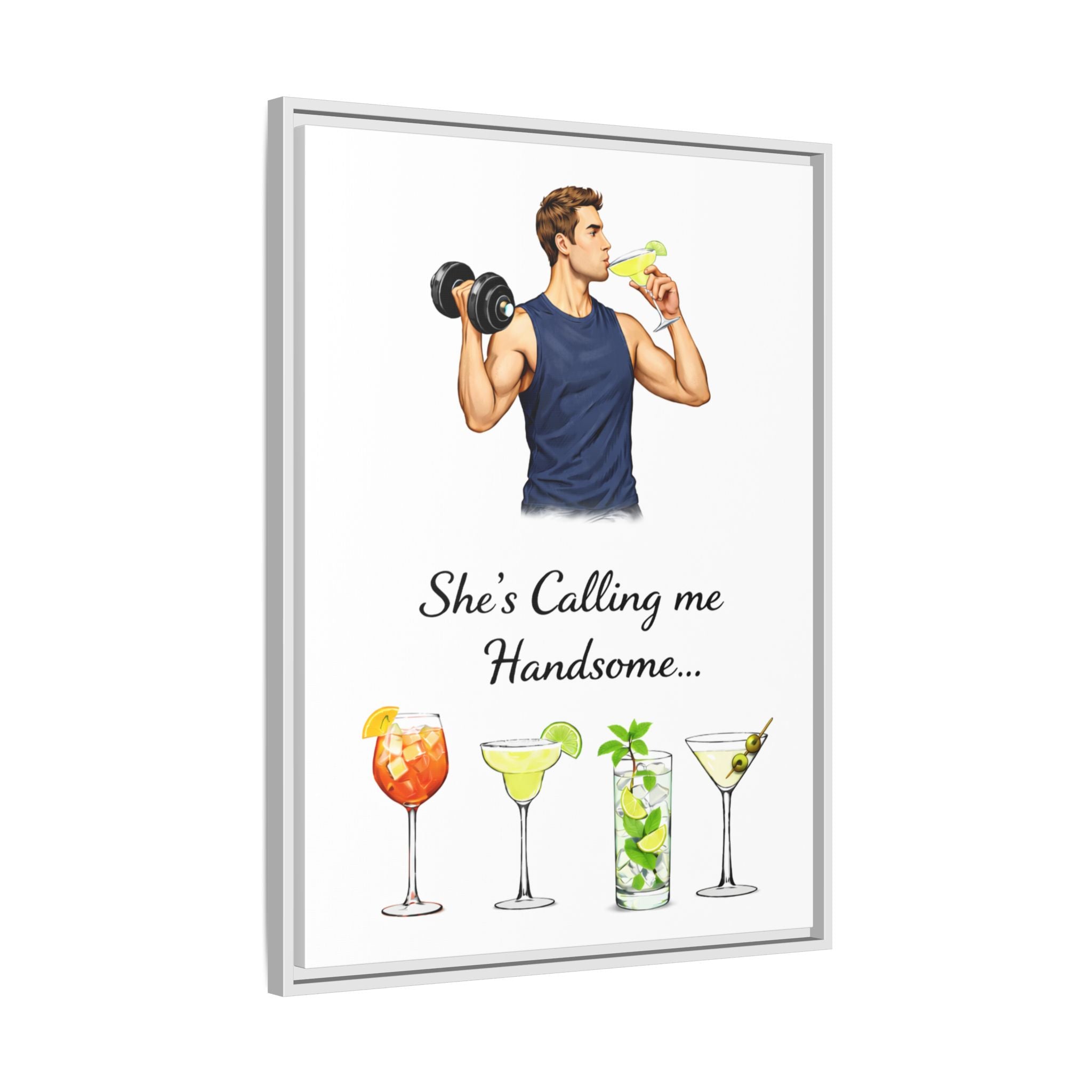 Framed Canvas Wall Art — "She's Calling Me Handsome" Cocktail Bar Print