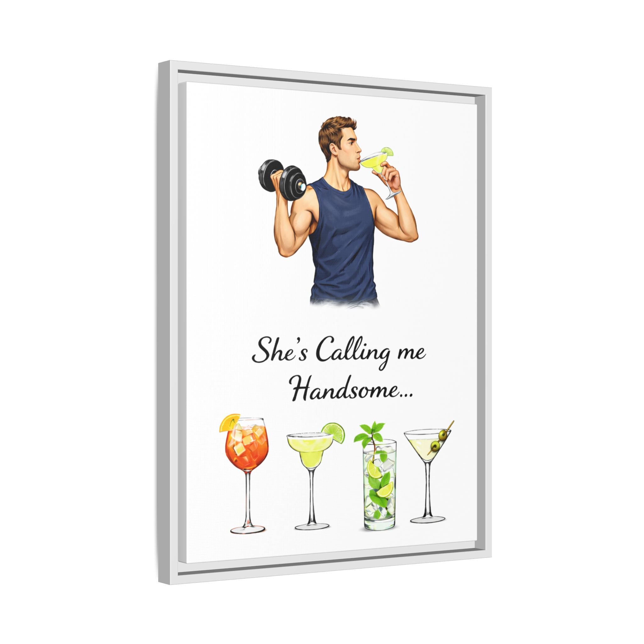 Framed Canvas Wall Art — "She's Calling Me Handsome" Cocktail Bar Print