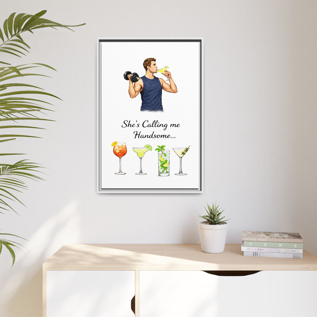 Framed Canvas Wall Art — "She's Calling Me Handsome" Cocktail Bar Print