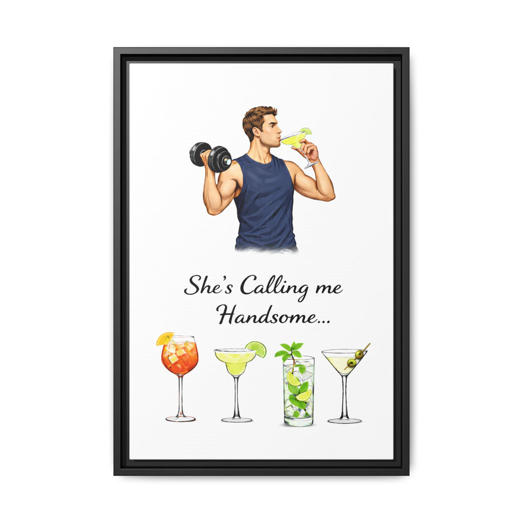 Framed Canvas Wall Art — "She's Calling Me Handsome" Cocktail Bar Print